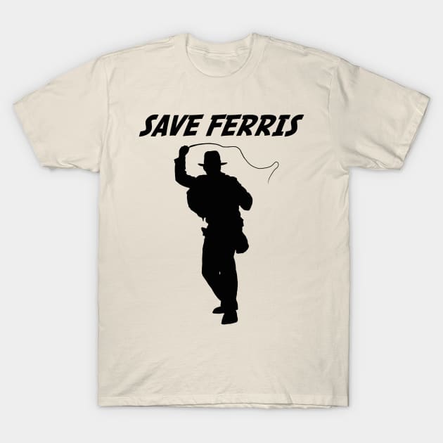 Save Ferris  Indiana T-Shirt by joefixit2